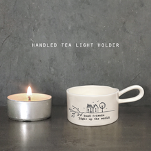 Load image into Gallery viewer, Handled tea light holder - Good friends
