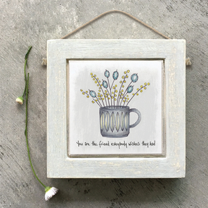 East of India - Square floral mug pic - You are the friend ....